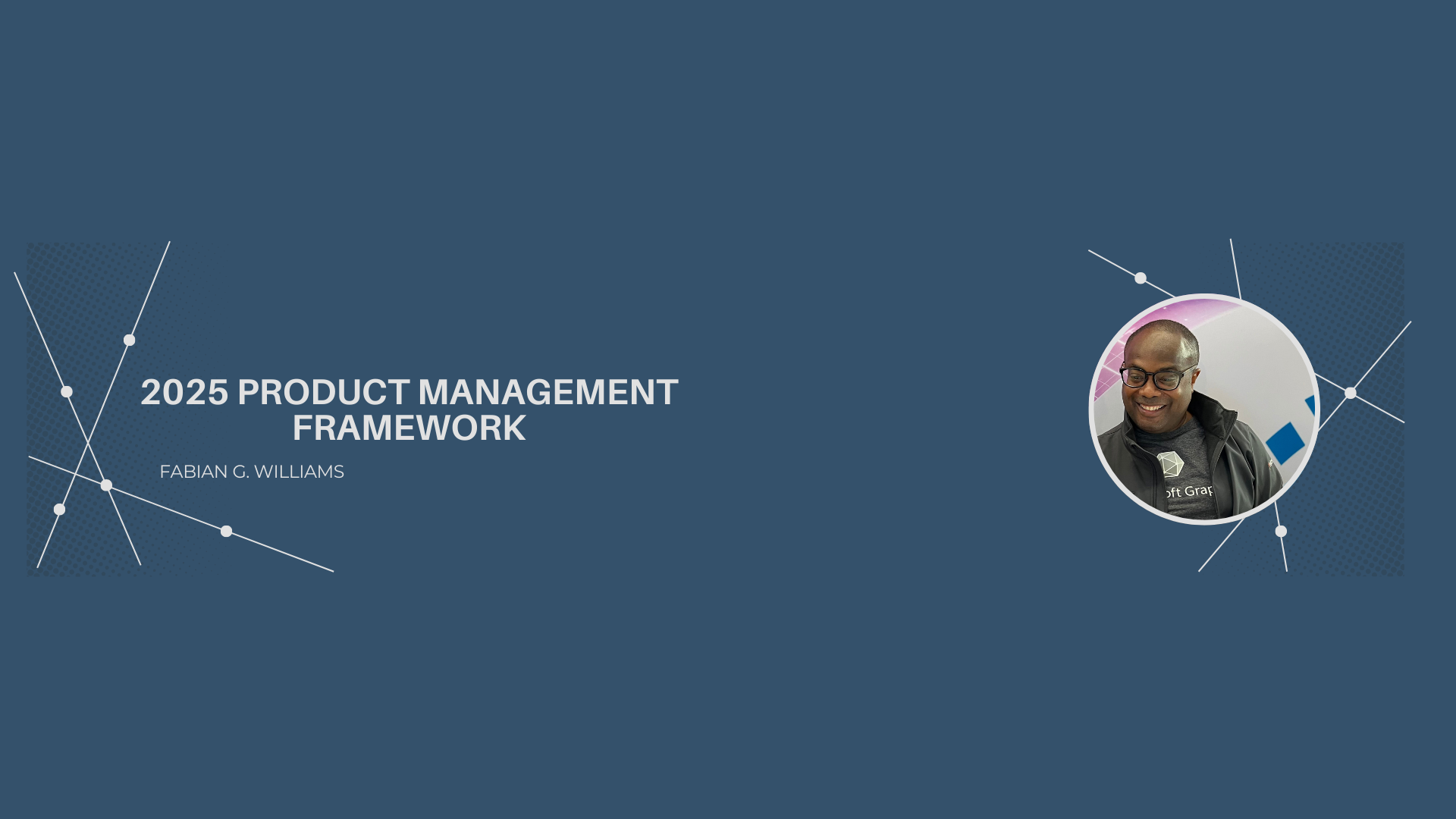 Fabians 2025 Product Management Framework